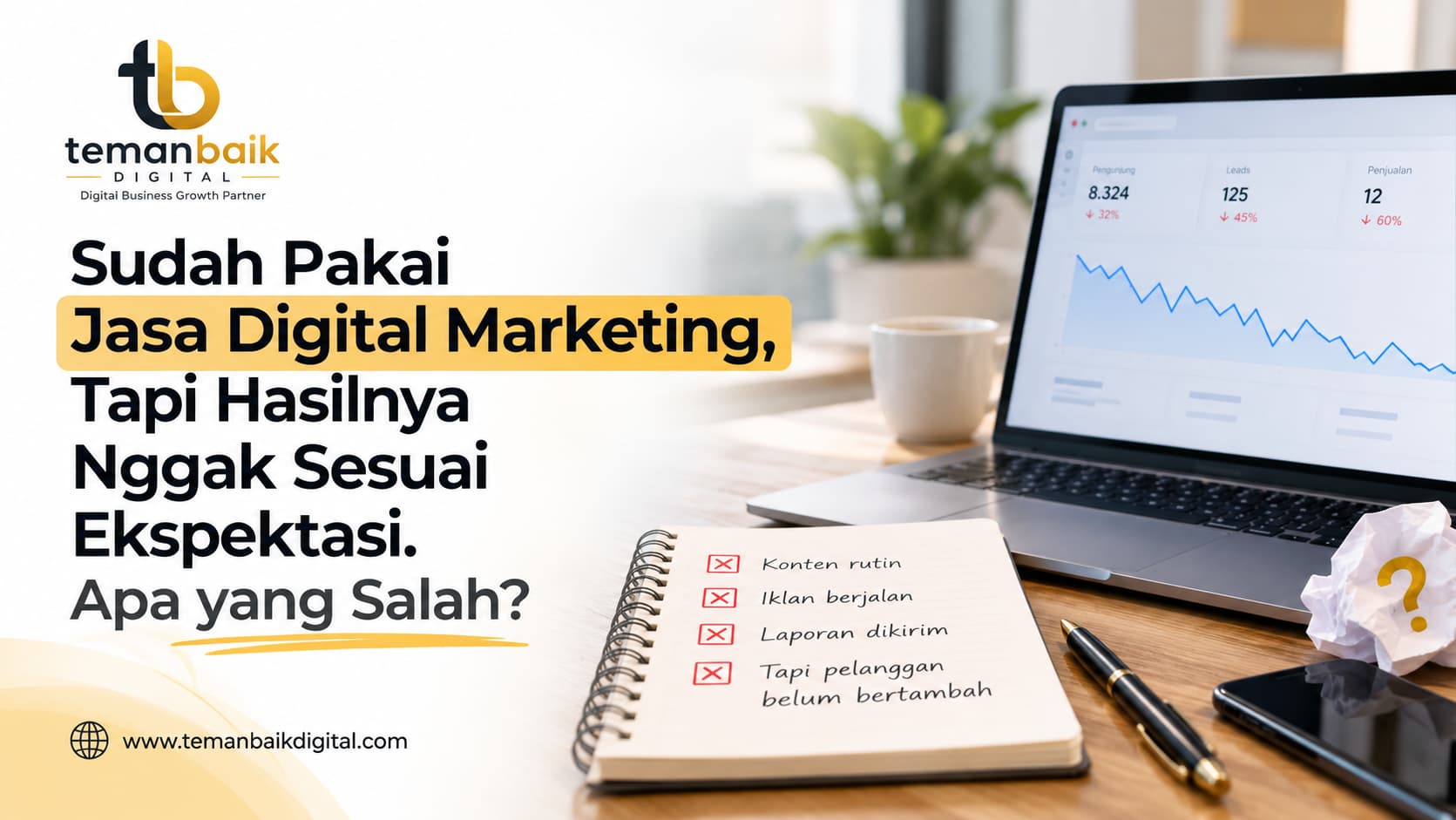 Sudah pakai jasa digital marketing tapi hasil tidak sesuai ekspektasi